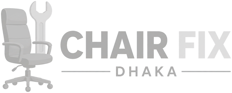 Chair Fix Dhaka